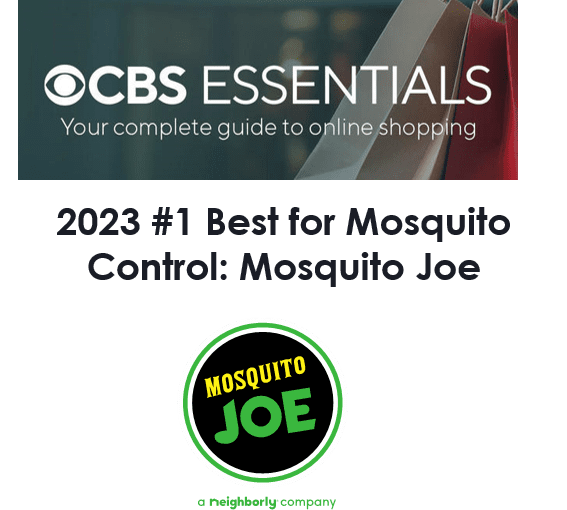 Mosquito Joe voted Best for Mosquito Control in 2023 by CBS Essentials. 